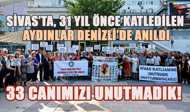 Sivas Katliamını Unutmadık, Unutturmayacağız!