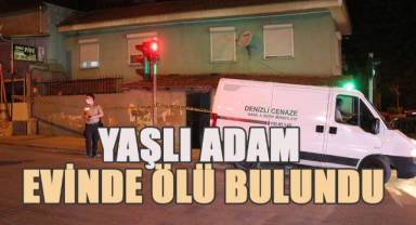 Yaşlı adamevinde ölü bulundu