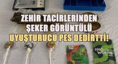 Zehir tacirleri uyuşturucuya şeker kılıfı uydurdu