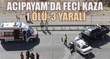 Acıpayam-Çameli Yolunda feci kaza; 1 ölü, 3 yaralı
