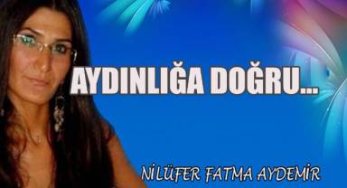 Aydınlığa Doğru...