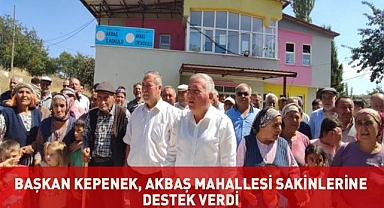 Başkan Kepenek, Akbaş sakinlerini yalnız bırakmadı