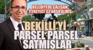 Bekilli'yi parsel parsel satmışlar, itfaiye eri 33 arsa almış