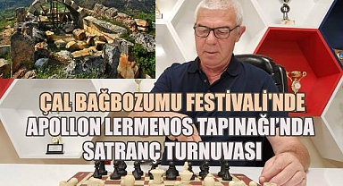Çal Bağbozumu Festivali'nde Apollon Lermenos Tapınağı Satranç Turnuvası