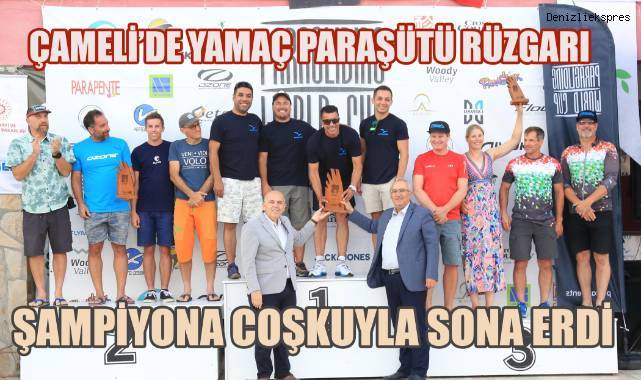 Dünya Yamaç Paraşütü Şampiyonası Çameli’de coşkuyla tamamlandı