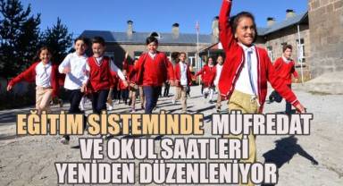 Eğitim sisteminde yeni değişiklikler gündemde, müfredat ve okul saatleri yeniden düzenleniyor