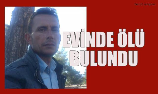 Evinde ölü bulundu
