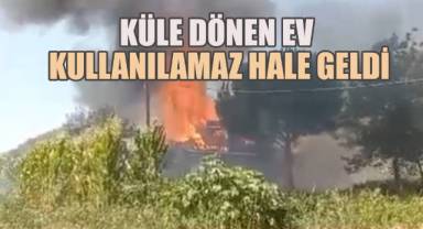 Tek katlı ev, çıkan yangında küle döndü