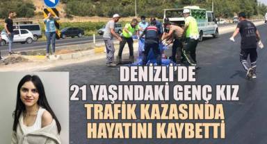 21 Yaşındaki Genç Kız Trafik Kazasında Hayatını Kaybetti