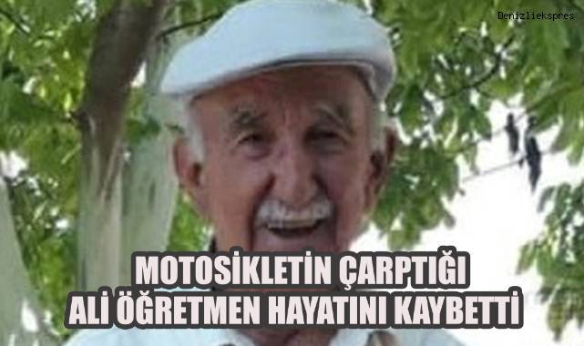 Acıpayam'da motosikletin çarptığı emekli öğretmen hayatını kaybetti