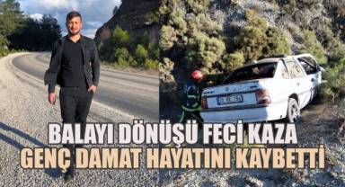 Balayı Dönüşünde Kahreden Kaza, Genç Damat Hayatını Kaybetti