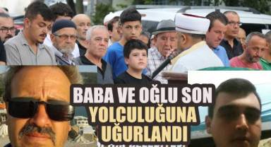 Burdur'da öldürülen baba ve oğlu son yolculuğuna uğurlandı