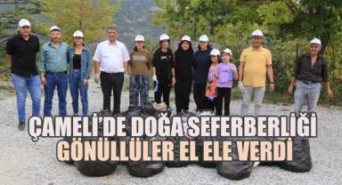 Çameli’de Doğa Seferberliği: Gönüllüler El Ele Verdi