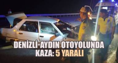 Denizli-Aydın Otoyolunda Kaza: 5 Yaralı