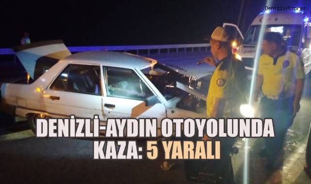 Denizli-Aydın Otoyolunda Kaza: 5 Yaralı