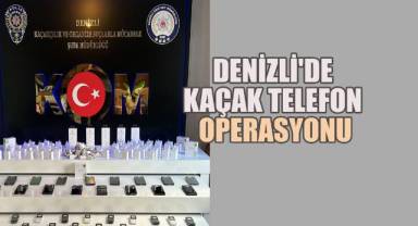 Denizli'de Kaçak Telefon Operasyonu