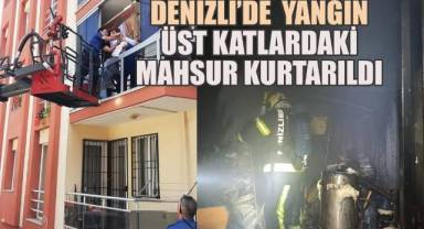 Denizli'de korkutan yangın, üst katlarda mahsur kalanlar son anda kurtarıldı
