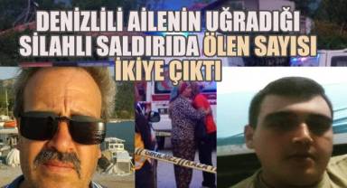 Denizlili ailenin Burdur'da uğradığı silahlı saldırıda ölü sayısı 2'ye yükseldi