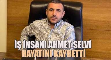 Denizlispor'un eski yöneticilerinden iş insanı Ahmet Selvi hayatını kaybetti