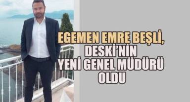 Egemen Emre Beşli, DESKİ’nin Yeni Genel Müdürü Oldu