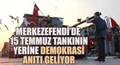 Merkezefendi’de 15 Temmuz Tankının Yerine Demokrasi Anıtı Geliyor: Heykel Yarışması Başladı