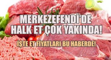 Merkezefendi'de Halk Et çok yakında!..