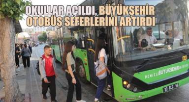 Okullar açıldı, Büyükşehir otobüs seferlerini artırdı