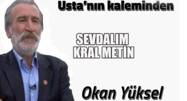 SEVDALIM KRAL METİN