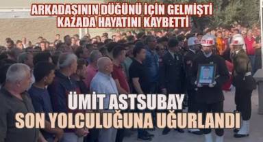 Trafik kazasında yaşamını yitiren Ümit Astsubay son yolculuğuna uğurlandı