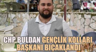 CHP Buldan Gençlik Kolları Başkanı Bıçaklandı