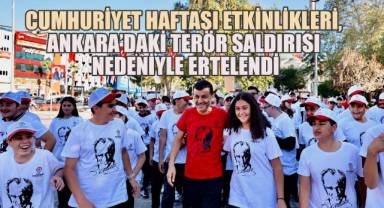 Cumhuriyet Haftası Etkinlikleri, Ankara’daki Terör Saldırısı Nedeniyle Ertelendi