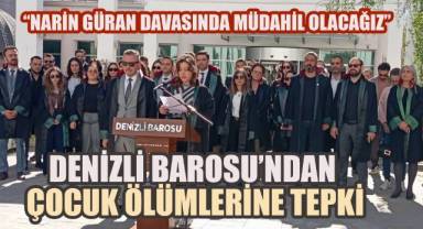 Denizli Barosu Çocuk Hakları Komisyonu’ndan Çocuk Ölümlerine Tepki: “Narin Güran Davasında Müdahil Olacağız”