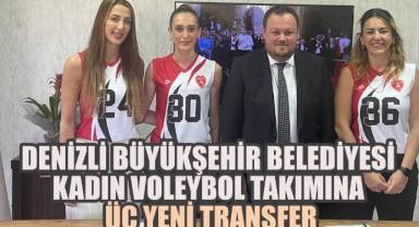 Denizli Büyükşehir Belediyesi Kadın Voleybol Takımına Üç Yeni Transfer