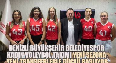 Denizli Büyükşehir Belediyespor Kadın Voleybol Takımı Yeni Sezona, Beş Yeni Transferle Başladı