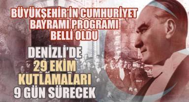 Denizli'de 29 Ekim kutlamaları 9 gün sürecek