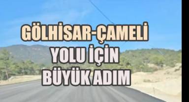 Gölhisar-Çameli Yolu Asfaltlama Çalışmaları Hızla İlerliyor