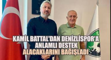 Kamil Battal'dan Denizlispor'a Anlamlı Destek: Alacaklarını Bağışladı