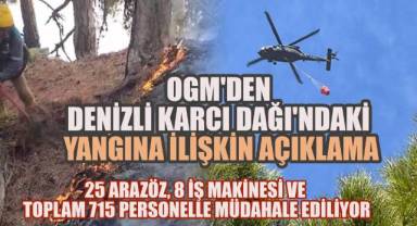 OGM'den Denizli Karcı Dağı'ndaki Yangına İlişkin Açıklama:
