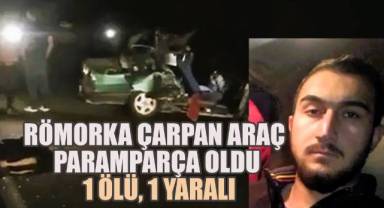 Römorka Çarpan Otomobilde 1 ölü, 1 yaralı