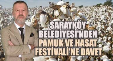 Sarayköy Belediyesi'nden Pamuk ve Hasat Festivali'ne Davet