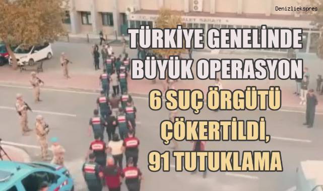 Türkiye Genelinde Büyük Operasyon: 6 Suç Örgütü Çökertildi, 91 Tutuklama