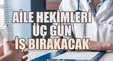 Aile Hekimlerinden Üç Günlük İş Bırakma Eylemi