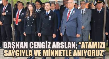 Başkan Cengiz Arslan: