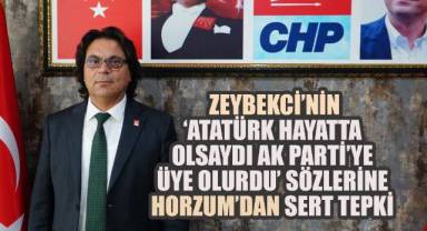 Başkan Horzum: “Zeybekci, Erdoğan’dan umudunu kesmiş partisi için Atatürk gibi kurtarıcı istiyor”