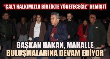 CHP'li Başkan Ahmet Hakan, Halkla Birlikte Çal'ın Geleceğini İnşa Ediyor