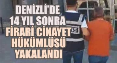 Denizli’de 14 Yıl Sonra Firari Cinayet Hükümlüsü Yakalandı