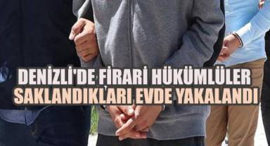 Denizli'de Firari Hükümlüler Saklandıkları Evde Yakalandı