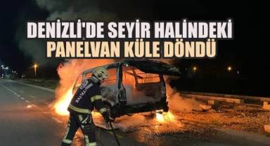 Denizli'de Seyir Halindeki Panelvan Küle Döndü