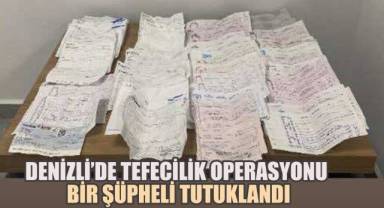 Denizli’de Tefecilik Operasyonu: Bir Şüpheli Tutuklandı