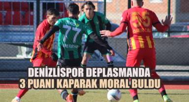 Denizlispor Deplasmanda 3 Puanı Kaparak Moral Buldu